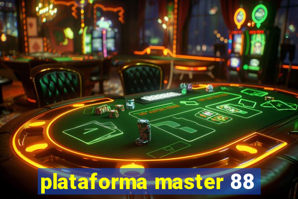 plataforma master 88